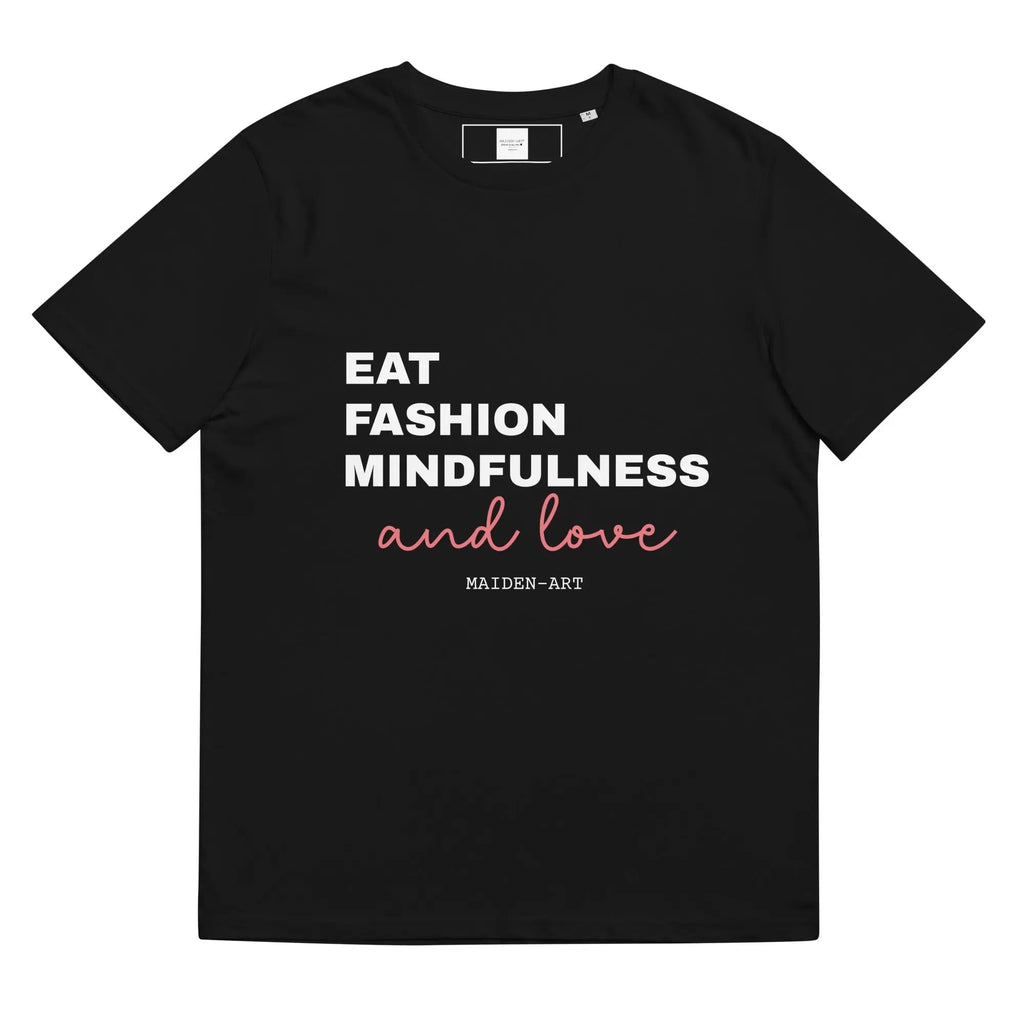 Maglietta Unisex in Cotone Biologico Mangia Moda Consapevolezza Amore
